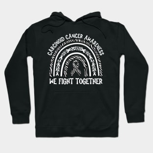 We Fight Together Carcinoid Cancer Awareness Hoodie